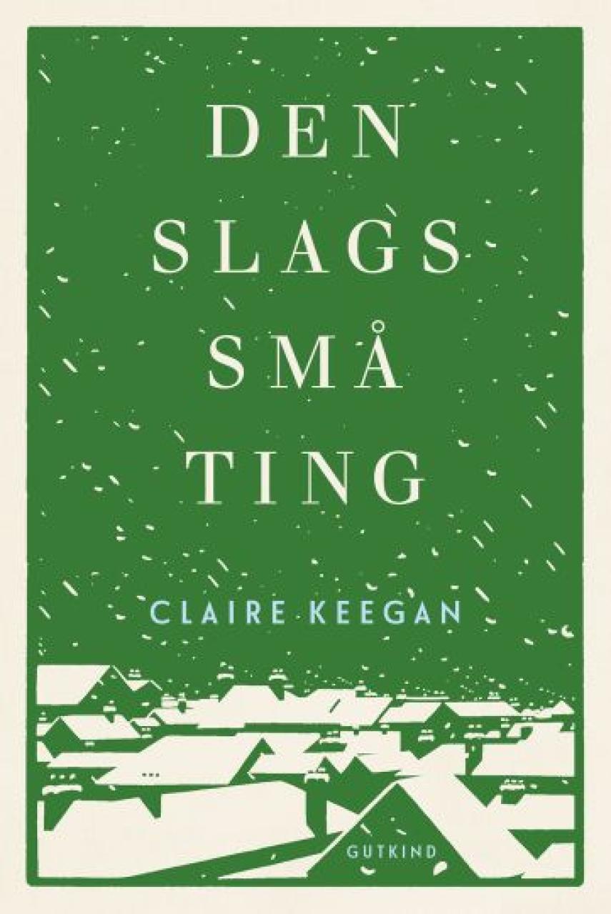 Claire Keegan: Den slags små ting